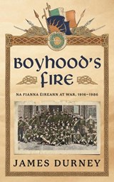 Boyhood's Fire - James Durney - 9781785376016
