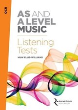 OCR AS and A Level Music Listening Tests - ELLIS-WILLIAMS,  Huw - 9781785581632