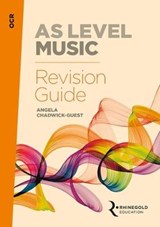 OCR AS Level Music Revision Guide - Angela Chadwick-Guest - 9781785581649