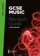 WJEC & Eduqas GCSE Music Revision Guide - David Ventura - 9781785582158