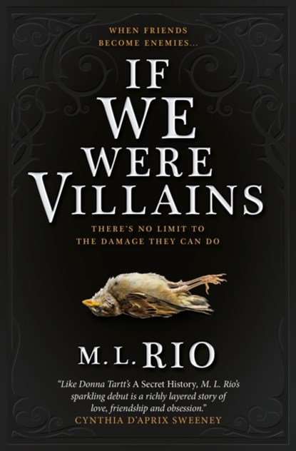 If We Were Villains: The Sensational TikTok Book Club pick, M. L. Rio - Paperback - 9781785656477