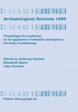 Archaeological Sciences 1995 - A. G. M. Sinclair - 9781785708053