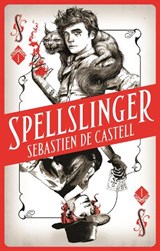 Spellslinger - Sebastien de Castell - 9781785761324