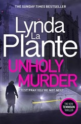 Unholy Murder - Lynda La Plante - 9781785765445