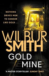 Gold Mine - Wilbur Smith - 9781785766817