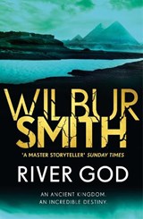 River God - Wilbur Smith - 9781785766886