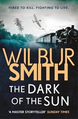 The Dark of the Sun - Wilbur Smith - 9781785766923