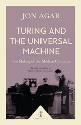 Turing and the Universal Machine (Icon Science) - Jon Agar - 9781785782381