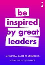 A Practical Guide to Leadership - Alison Price ; David Price - 9781785783296