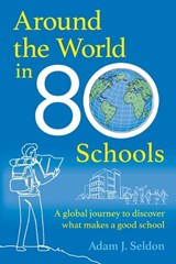 Around the World in 80 Schools - Adam Selden - 9781785837760