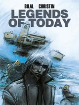 Bilal: Legends of Today - Pierre Christin - 9781785868740