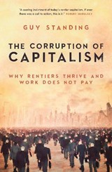 The Corruption of Capitalism - STANDING,  Guy - 9781785906817