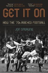 Get It On - Jon Spurling - 9781785907869