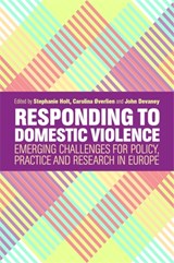 Responding to Domestic Violence - Stephanie Holt ; Carolina Overlien ; John Devaney - 9781785922619