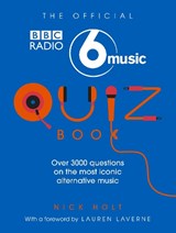 The Official Radio 6 Music Quiz Book - Nick Holt - 9781785941757