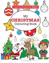 My Christmas Colouring Book - Elizabeth James - 9781785950766