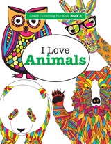 I Love Animals - Elizabeth James - 9781785950971