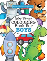 My First Colouring Book for Boys ( Crazy Colouring For Kids) - Elizabeth James - 9781785951411