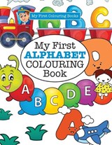 My First ALPHABET Colouring Book ( Crazy Colouring For Kids) - Elizabeth James - 9781785951435