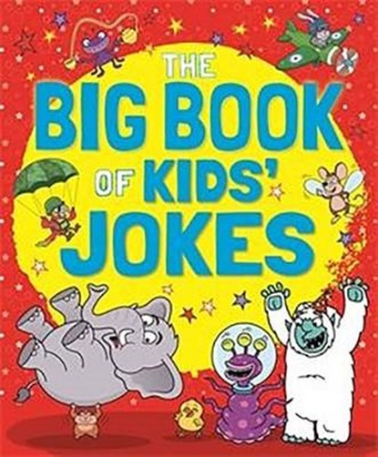 The Big Book of Kids' Jokes, BARNHAM,  Kay ; Connolly, Sean - Paperback - 9781785998126