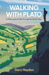 Walking With Plato - Gary Hayden - 9781786071057