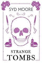 Strange Tombs - An Essex Witch Museum Mystery - Syd Moore - 9781786074485