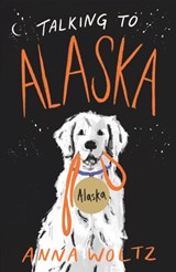 Talking to Alaska - Anna Woltz - 9781786075833