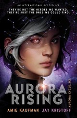 Aurora Rising (The Aurora Cycle) - Amie Kaufman ; Jay Kristoff - 9781786077004