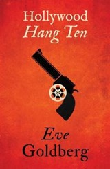 Hollywood Hang Ten - Eve Goldberg - 9781786080288