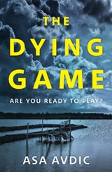 The Dying Game - Asa Avdic - 9781786090201