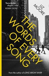 The Words of Every Song - Liz Moore - 9781786091147