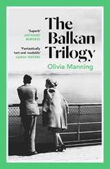 The Balkan Trilogy - Olivia Manning - 9781786091567