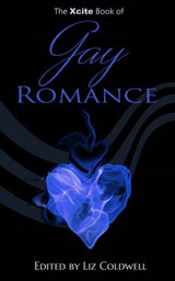 Gay Romance - E. C. Cutler ; Duncan Mayers ; Landon Dixon ; Penelope Friday ; Giselle Renarde ; Dale Cameron Lowry ; Gregory L. Norris ; D. K. Jernigan ; Alcamia Payne ; Erin O'Riordan - 9781786150080