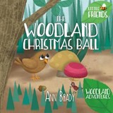 The Woodland Christmas Ball - Ann Brady - 9781786153111