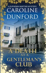 A Death at a Gentleman's Club - Caroline Dunford - 9781786156488