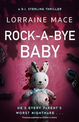 Rock-A-Bye Baby - Lorraine Mace - 9781786156808