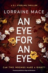 An Eye For An Eye - Lorraine Mace - 9781786156846