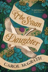 The Swan-Daughter - MCGRATH,  Carol - 9781786157300