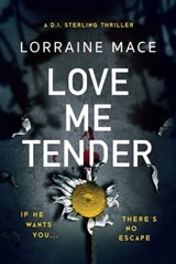 Love Me Tender - Lorraine Mace - 9781786159779
