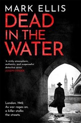 Dead in the Water - Mark Ellis - 9781786159885