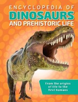 Encyclopedia of Dinosaurs and Prehistoric Life - 384 Pages - PARKER,  Steve - 9781786173249