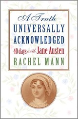 A Truth Universally Acknowledged - Rachel Mann - 9781786225030