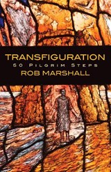 Transfiguration - Rob Marshall - 9781786225313