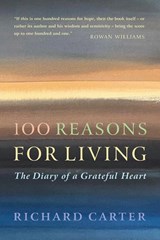 100 Reasons for Living - Richard Carter - 9781786226211
