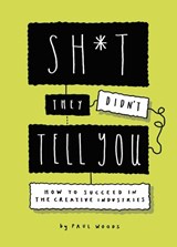 Sh*t They Didn't Tell You - WOODS,  Paul - 9781786279538
