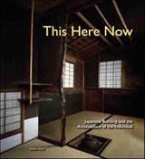 This Here Now: Japanese Building And The Architecture Of The Individual - Kevin Nute - 9781786349651