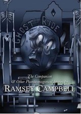 The The Companion & Other Phantasmagorical Stories - Ramsey Campbell - 9781786364555