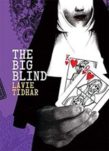 The Big Blind - Lavie Tidhar - 9781786365989