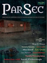 ParSec Issue #3 - Ian Whates ; Kim Lakin ; Brian D. Hinson ; NATALIA THEODORIDOU ; Victoria Navarra ; Allen Stroud ; Gary Gibson ; Ian Watson ; Scott Edelman ; Sarah Pinborough ; Andy Hedgecock ; Anne C Perry ; Jared Shurin ; John Jarrold - 9781786368553