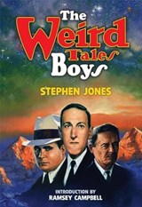 The Weird Tales Boys - Stephen Jones - 9781786369987